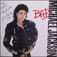 A fan's
autographed copy of Michael Jackson's 'Bad'