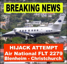 Attempted Hijack
on Air National NZ 2279, a scheduled flight from Blenheim to
Christchurch, New Zealand. 