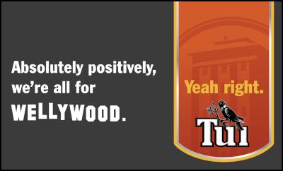 Tui: Absolutely
positively, we’re all for WELLYWOOD. Yeah
Right