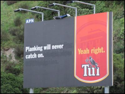 Tui: planking will
never take on – Yeah Right