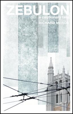 Zebulon: a
cautionary tale by Richard Mero, book cover
