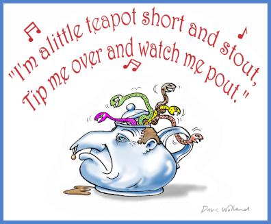 Dave Wolland
cartoon – I'm a little Keypot: John Key, teapot tapes,
epsom
