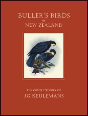 Buller's Birds of
New Zealand: The Complete Work of JG Keulemans -
cover